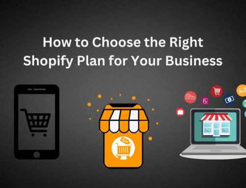 How to Choose the Right Shopify Plan for Your Business